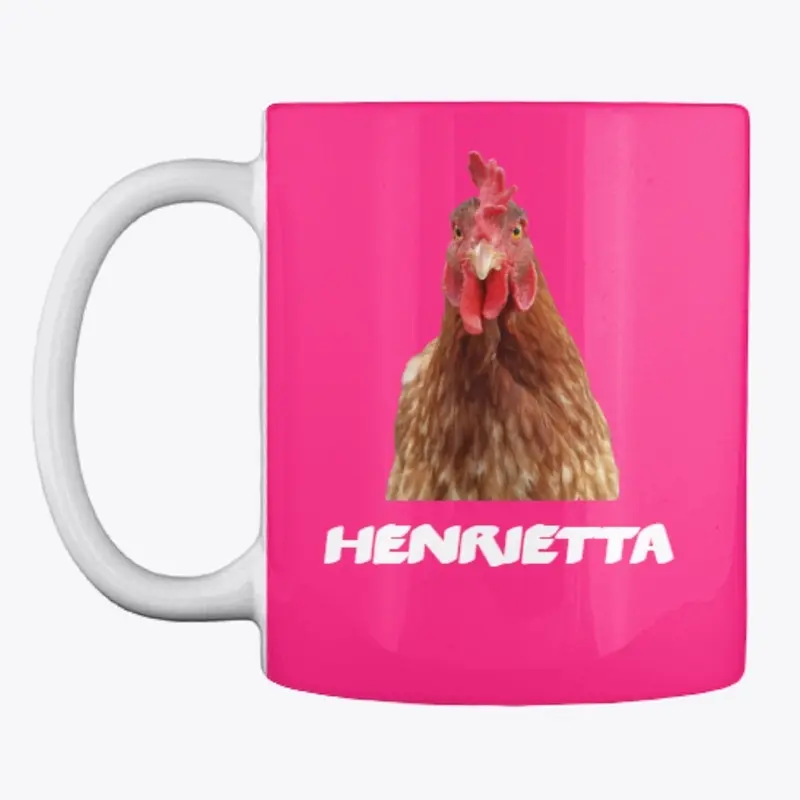 Henrietta the Chicken!